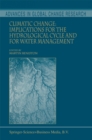 Climatic Change: Implications for the Hydrological Cycle and for Water Management - eBook