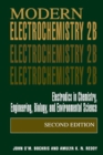 Modern Electrochemistry 2B : Electrodics in Chemistry, Engineering, Biology and Environmental Science - eBook