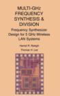 Multi-GHz Frequency Synthesis & Division : Frequency Synthesizer Design for 5 GHz Wireless LAN Systems - eBook