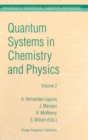 Quantum Systems in Chemistry and Physics : Volume 1: Basic Problems and Model Systems Volume 2: Advanced Problems and Complex Systems Granada, Spain (1997) - eBook