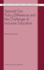 Spaced Out: Policy, Difference and the Challenge of Inclusive Education - eBook