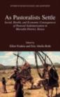 As Pastoralists Settle : Social, Health, and Economic Consequences of the Pastoral Sedentarization in Marsabit District, Kenya - eBook