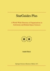 StarGuides Plus : A World-Wide Directory of Organizations in Astronomy and Related Space Sciences - eBook