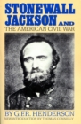 Stonewall Jackson And The American Civil War - Book