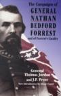The Campaigns Of General Nathan Bedford Forrest And Of Forrest's Cavalry - Book