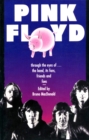 Pink Floyd : Through The Eyes Of The Band, Its Fans, Friends, And Foes - Book