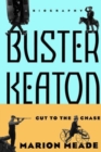 Buster Keaton : Cut To The Chase - Book