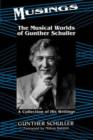 Musings : The Musical Worlds Of Gunther Schuller - Book