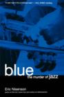 Blue : The Murder Of Jazz - Book