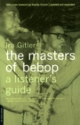 The Masters Of Bebop : A Listener's Guide - Book