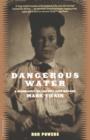 Dangerous Water : A Biography Of The Boy Who Became Mark Twain - Book
