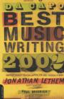 Da Capo Best Music Writing 2002 : The Year's Finest Writing On Rock, Pop, Jazz, Country, & More - Book