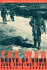 The War North Of Rome : June 1944- May 1945 - Book