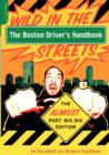 The Boston Driver's Handbook : The Almost Post Big Dig Edition - Book