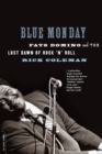 Blue Monday : Fats Domino and the Lost Dawn of Rock 'n' Roll - Book
