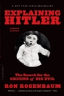 Explaining Hitler : The Search for the Origins of His Evil, updated edition - Book