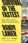 Survival of the Fastest : Weed, Speed, and the 1980s Drug Scandal  that Shocked the Sports World - Book