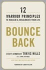 Bounce Back : 12 Warrior Principles to Reclaim and Recalibrate Your Life - Book