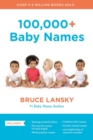 100,000+ Baby Names : The Most Helpful, Complete, and Up-to-Date Name Book - Book