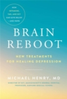 Brain Reboot : New Treatments for Healing Depression - Book