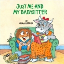 Just Me and My Babysitter (Little Critter) - Book