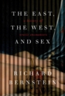 East, the West, and Sex - eBook