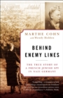 Behind Enemy Lines : The True Story of a French Jewish Spy in Nazi Germany - Book