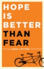 Hope Is Better Than Fear (e-book original) - eBook