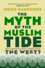 Myth of the Muslim Tide - eBook