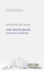The White Road : Journey into an Obsession - eBook