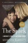 The Spark : A Mother's Story of Nurturing Genius - eBook