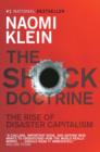 The Shock Doctrine : The Rise of Disaster Capitalism - eBook