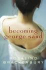 Becoming George Sand : A novel - eBook