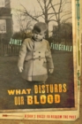 What Disturbs Our Blood - eBook