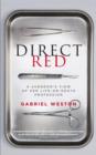 Direct Red : A Surgeon's View of Her Life-or-Death Profession - eBook