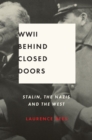 World War II Behind Closed Doors - eBook