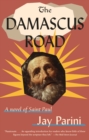 Damascus Road : A Novel of Saint Paul - Book