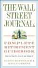 Wall Street Journal. Complete Retirement Guidebook - eBook