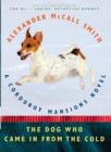 The Dog Who Came in from the Cold : A Corduroy Mansions Novel - eBook