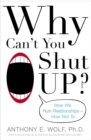 Why Can't You Shut Up? - eBook