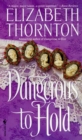 Dangerous to Hold - eBook