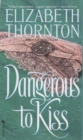 Dangerous to Kiss - eBook