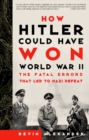How Hitler Could Have Won World War II - eBook
