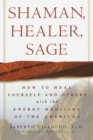 Shaman, Healer, Sage - eBook