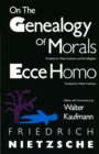 On the Genealogy of Morals and Ecce Homo - eBook