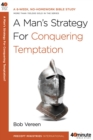 A Man's Strategy for Conquering Temptation - Book