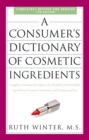 Consumer's Dictionary of Cosmetic Ingredients, 7th Edition - eBook