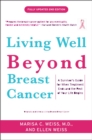 Living Well Beyond Breast Cancer : A Survivor's Guide for When Treatment Ends and the Rest of Your Life Begins - Book