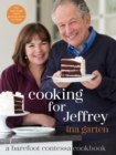 Cooking for Jeffrey : A Barefoot Contessa Cookbook - Book