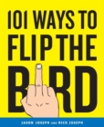 101 Ways to Flip the Bird - eBook